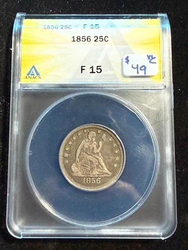 1856 SEATED LIBERTY QUARTER ANACS F 15 271