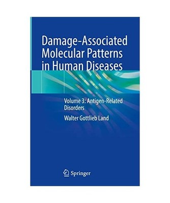 Damage-Associated Molecular Patterns in Human Diseases: Volume 3: Antigen-Relate