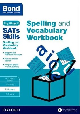 Bond SATs Skills Spelling and Vocabulary Workbook | 9-10 years | Bond 11 (u. a.)