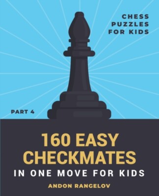 Rangelov - 160 Easy Checkmates in One Move for Kids Part 4 - New pape - X555z