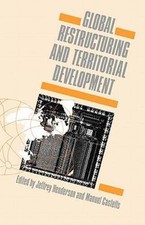 Global Restructuring and Territorial Developm...