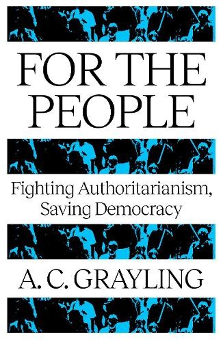 For The People by A. C. Grayling - 9781836431442