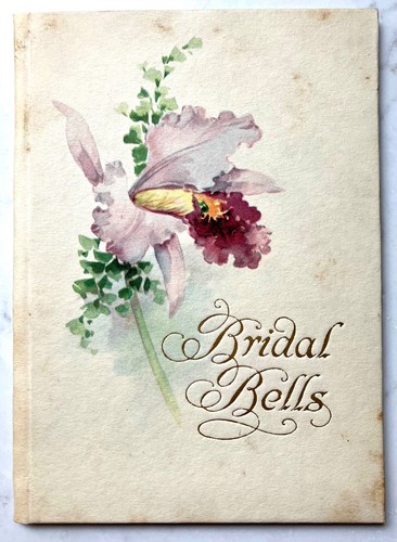 1921 CR Gibson BRIDAL BELLS WEDDING Book. Floral Watercolors, Sayings. 1 pg used