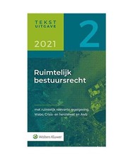 Tekstuitgave Ruimtelijk bestuursrecht 2021/2: met ruimtelijk relevante regelgevi