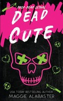 Maggie Alabaster | Dead Cute | Taschenbuch | Englisch (2026) | Maggie Alabaster