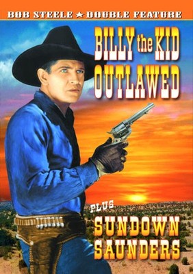Bob Steele Double Feature: Billy the Kid Outlawed (1940) / Sundown Saunder (DVD)