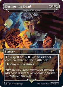 Destroy the Dead - Vanquish the Horde #1353 Secret Lair Drop Series MTG