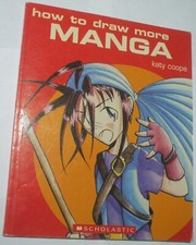 How To Draw More Manga - Katy Coope - rare htf Scholastic title - free post