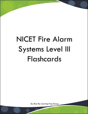 NICET Fire Alarm Systems Level III Flashcards