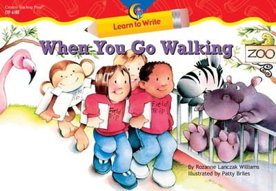When You Go Walking Learn to Write Reader - Rozanne Lanczak Williams - Accep...