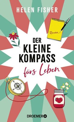 Der kleine Kompass fürs Leben | Roman | Helen Fisher | Buch | 368 S. | Deutsch
