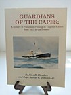 GUARDIANS OF CAPES A HISTORY OF PILOTS AND PILOTING IN By Alan B. Flanders  Sign