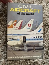 Civil aircraft of the world By JOHN W. R TAYLOR