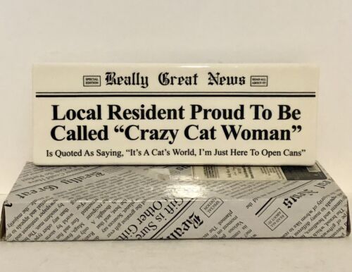 "Placa de noticias realmente geniales - residente local orgulloso de ser llamado ""Mujer gato loco""" - Imagen 1 de 4