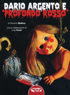 Libri Giovanni Modica / Luigi Cozzi - Dario Argento E -Profondo Rosso-