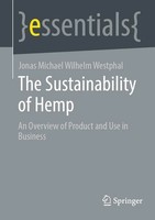 The Sustainability Of Hemp | An Overview Of Product And Use In Business | Buch