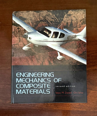 Engineering Mechanics of Composite Materials by Isaac M. Daniel & Ori Ishai