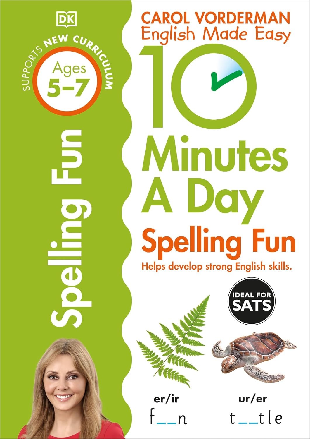 10 Minutes A Day Spelling Fun Ages 5-7 KS1 English Carol Vorderman Workbook