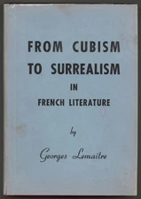 Georges LEMAITRE / From Cubism to Surrealism in French Literature 1967