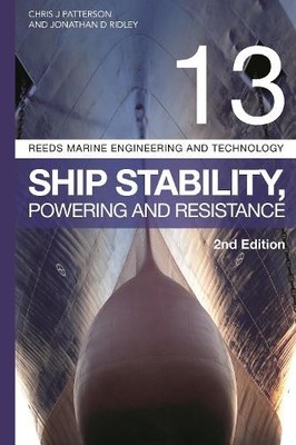 Reeds Vol 13: Ship Stability, Powering and Resistance - 9781472969705