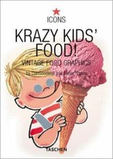 Krazy Kid's Food! by Dan Goodsell; Steve Roden