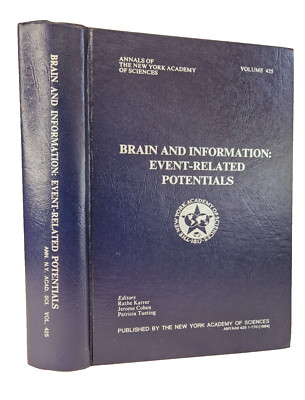 Brain and Information: Event-related Potentials R. Karrer 1984 Annals of the New