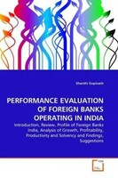 Shanthi Gopinath | Performance Evaluation OF Foreign Banks Operating IN India