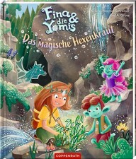 Fina & die Yomis - Das magische Hexenkraut (Bd. 2) Kristina Scharmacher-Sch