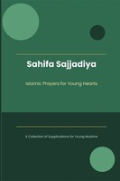 Sahifa Sajjadiya - Islamic Prayers For Young Hearts Ts Publications Taschenbuch