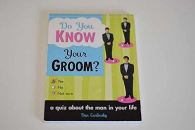 Do You Know Your Groom?: ( Quiz About - Paperback, by Carlinsky Dan - Very Good