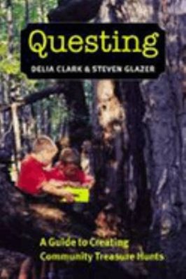 Questing : A Guide to Creating Community Treasure Hunts Paperback