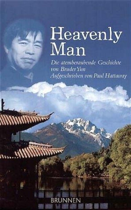 Heavenly Man | Die Atemberaubende Geschichte Von Bruder Yun | Paul