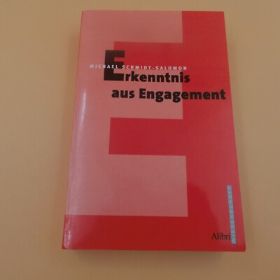 Erkenntnis aus Engagement: Grundlegungen zu einer Theorie der Neomoderne. Eine S