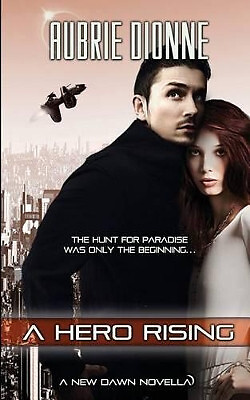 A Hero Rising By Aubrie Dionne - New Copy - 9781622668434