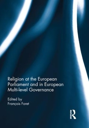 Religion at the European Parliament and in European multi-lev... - 9781138901179