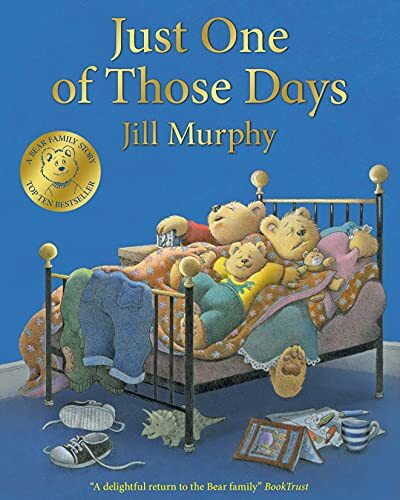 Just One of Those Days (A Bear Family Book, 3),Jill Murphy