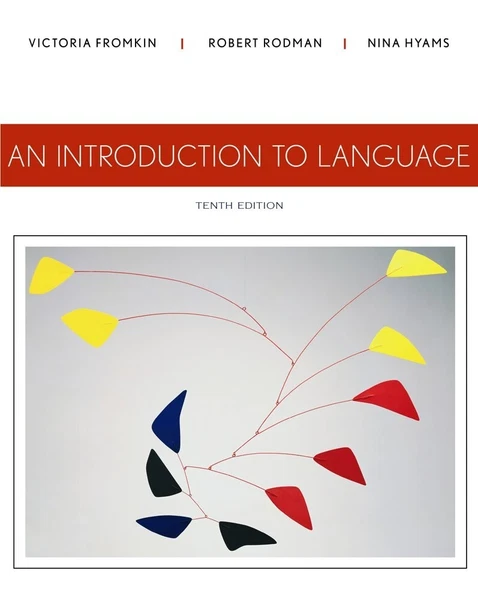 An Introduction to Language - 10th Ed. - Fromkin / Hyams / Rodman - 1 Day Ship