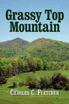 Grassy Top Mountain -  NEW Fletcher C Char 2012