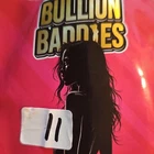 Bullion Baddies Naughty Chardonnay Shea