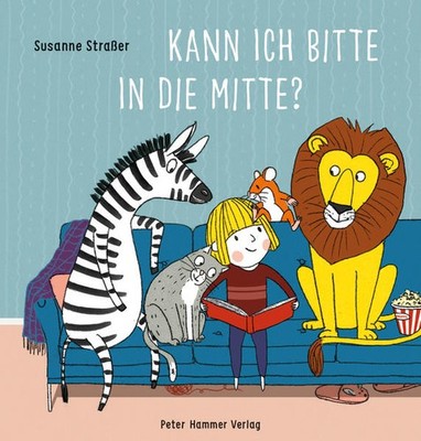 Kann ich bitte in die Mitte? | Susanne Straßer | deutsch