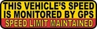 StickerTalk Vehicle Speed Monitored By GPS Magnet, 10 inches x 3 inches