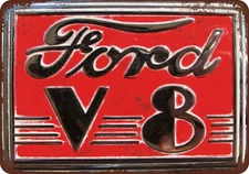 Ford V-8 Vintage Look Reproduction Metal Sign 8 x 12