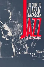 The Guide to Classic Recorded Jazz Paperback Samuel F. , Jr., Jr.