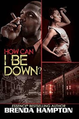 How Can I Be Down? Mass Market Paperbound Brenda Hampton