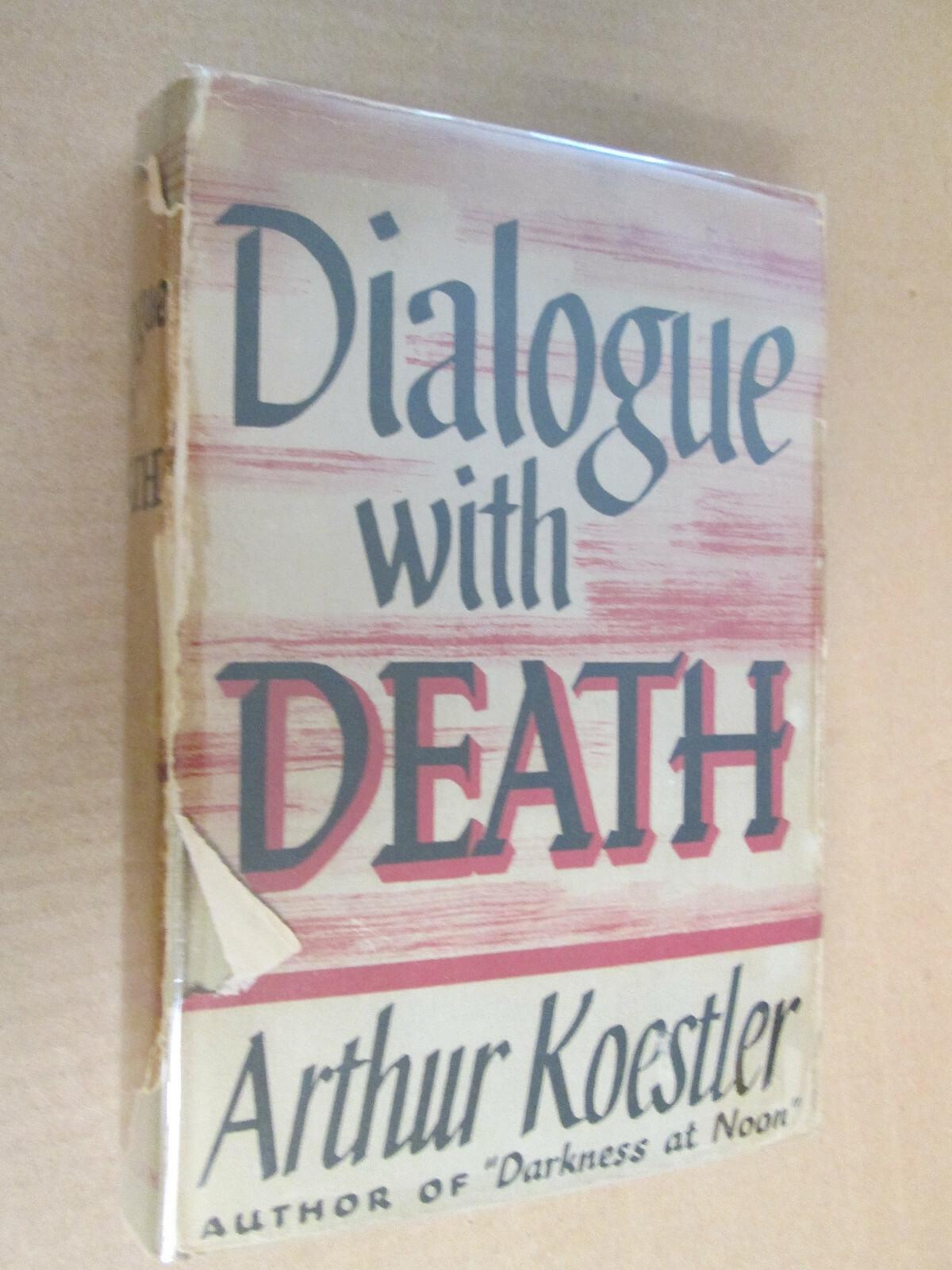 Arthur Koestler DIALOGUE WITH DEATH First Edition in jacket 1942