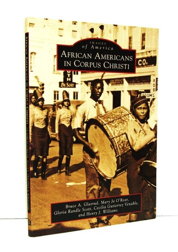 African Americans in Corpus Christi [Images of America] by Bruce A. Glasrud - Bild 1 von 2