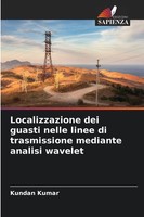 Localizzazione Dei Guasti Nelle Linee Di Trasmissione Mediante Analisi Wavelet