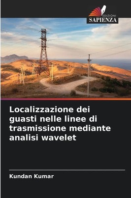 Localizzazione dei guasti nelle linee di trasmissione mediante analisi wavelet