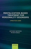 Mentalization Based Treatment For Personality Disorders | A Practical Guide