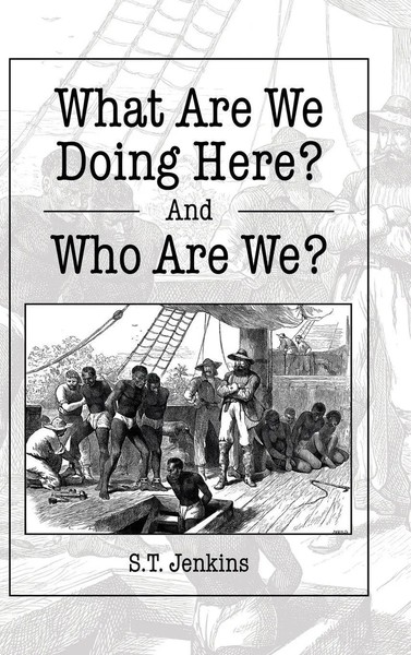 S. T. Jenkins | What Are We Doing Here? And Who Are We? | Buch | Englisch (2017)-image